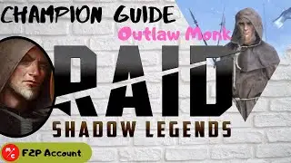 [F2P] | Outlaw Monk Raid Shadow Legends Champion Guide | Uncommon Champion