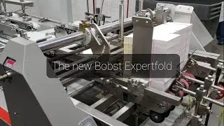 Showcase: New company, New machine - Bobst ExpertFold (Alt. Title: Let's count the handles)