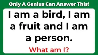 ONLY A GENIUS CAN ANSWER THESE 10 TRICKY RIDDLES - CAN YOU?