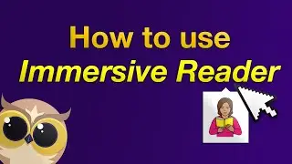 What is the Immersive Reader? How do I  use it? -   Helperbird