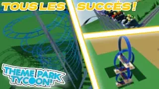Tous Les Succès Dans Theme Park Tycoon 2 ! | Roblox