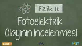 Fotoelektrik Olayının İncelenmesi