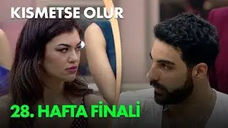 Kısmetse Olur 28. Haftanın Finali - Full Bölüm
