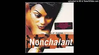 Nonchalant feat. Rampage - Take It There [LP Version] (produced by Chucky Thompson) - 1998