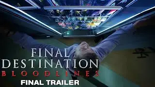 Final Destination: Bloodlines | Final Trailer