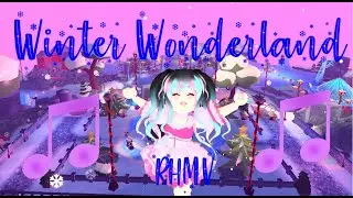 ♫ Winter Wonderland ♫ {RHMV}