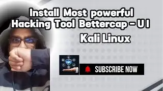 How to Install Bettercap CLI & UI on Kali Linux | Complete Guide + Fix All Errors!