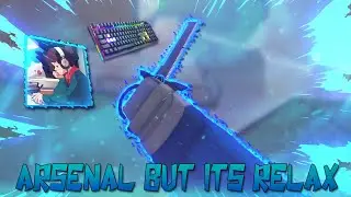 Arsenal, but it's super 𝗿𝗲𝗹𝗮𝘅𝗶𝗻𝗴