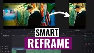 How to use SMART REFRAME in DaVinci Resolve