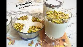 Rez bi Haleeb | Rice pudding | Middle Eastern dessert | #AToZrecipe #Ricepudding