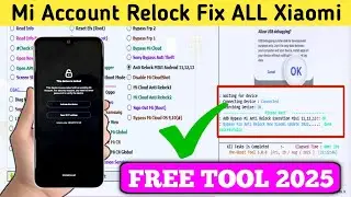 All Redmi/Xiaomi Mi Account Remove 2025 | Mi Account Unlock Tool | Free Tool | Mi Account Relock fix