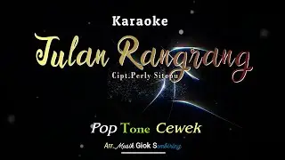 Tulan Rangrang Tone Cewek