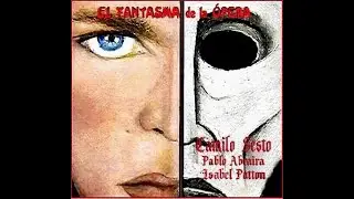 Camilo Sesto & Isabel Patton - El Fantasma De La Opera Acapella