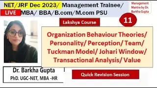 11/Lakshya Course/Organization behavior/ personality/ value/ Team/ Johari Window /Dr. Barkha Gupta
