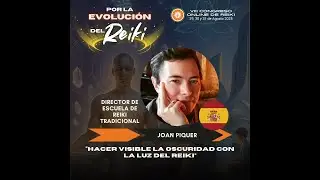 Hacer visible la oscuridad con la luz del Reiki. Ponencia en el Congreso Internacional de Reiki 2025