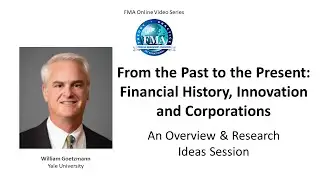 From the Past to the Present  Financial History, Innovation and Corporations - William Goetzmann