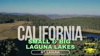Small & Big Laguna Lakes | Relaxing Lounge Music in Mt. Laguna, CA (4K Aerial Drone Views)
