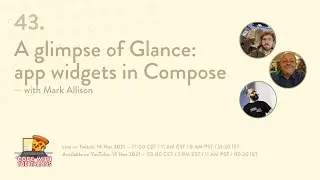 43. A glimpse of Glance: app widgets in Compose - with Mark Allison