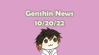 Genshin News | Oct 20 | Genshin Impact: Updates, Events, and Notices