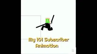 My 101 Subscriber Animation