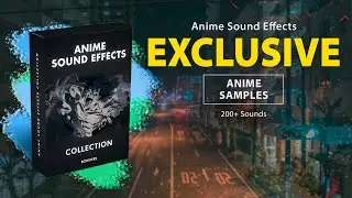 ≡ 200+ Best Anime Sound Effects ⚡ Exclusive Anime SFX Sample Pack HD