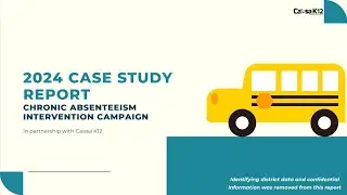 Caissa K12's Case Study on a Chronic Absenteeism Intervention Campaign