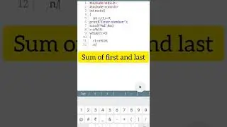 sum of first and last longer digit| while loop 