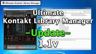Update 1.1v - Ultimate Kontakt Library Manager