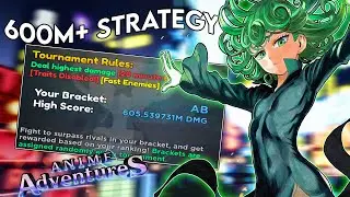 HOW TO GET 600M+ DAMAGE IN THE ANIME ADVENTURES TOURNAMENT...