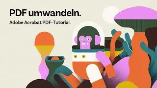 PDF umwandeln mit Adobe Acrobat | Adobe PDF Tutorial