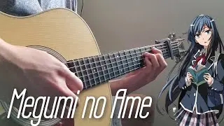 Oregairu Season 3 OP - Megumi no Ame (FingerStyle Guitar Cover)