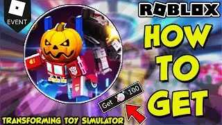 [EVENT] TRANSFORMING TOY SIMULATOR BADGE - PUMPKIN FESTIVAL - LUOBU TRANSFORMATION NIGHT ROBLOX
