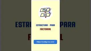🟡 PSeInt : Hacer un algoritmo que muestre el factorial de un número ingresado en pseint. 