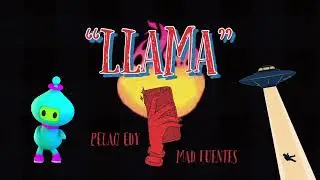Llama - Mad Fuentes x Pelao Edy