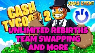 CASH TYCOON 2 FORTNITE - UNLIMITED REBIRTHS - TEAM SWAPING - CHALLENGE BYPASS