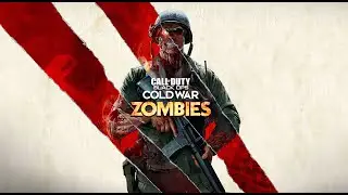 Call of Duty Black Ops Cold War ЗОМБИ