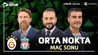 MUHTEŞEM GALİBİYET! Galatasaray 1-0 Liverpool Maç Sonu | Orta Nokta