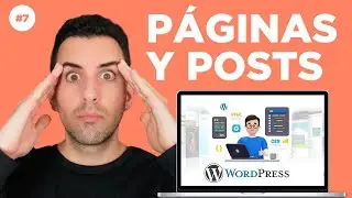 Páginas y Entradas en Wordpress: Diferencias y Cuál es Mejor