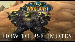 WoW Classic How To Use Emotes