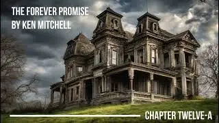 Forever Promise - Chapter 12a