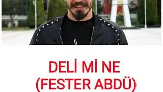 Delimi Ne (Fester Abdü) Kimdir ? - Başarı Hikayeleri