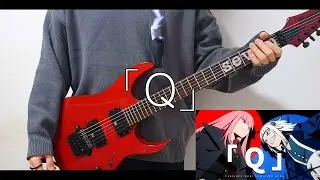 【Calliope MorixGawr GuraxDECO*27】 「Q」 / Guitar Cover