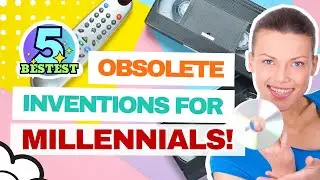 5 Bestest Inventions that Became Obsolete for Millennials
