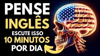🧠 Guia COMPROVADO Para PENSAR em INGLÊS - (Aula Completa) #78