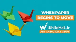 WhiteHat Jr | Dive into the world of paper cutout animation | Arts, Animation & Video