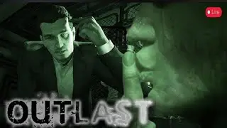 Outlast Whistleblower ПОЛНОЕ ПРОХОЖДЕНИЕ 