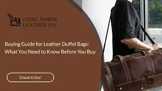 Buying Guide for Leather Duffel Bags: What You Need to Know Before You Buy