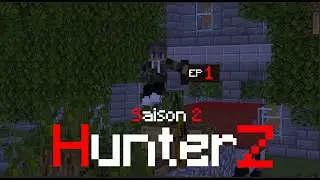 HunterZ saison 2 : 