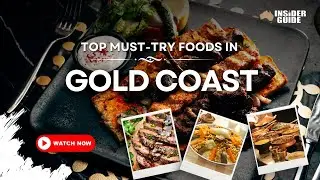 Best Foods In Gold Coast You Must Try  | Australia Insider Guide
