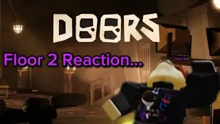 Doors Floor 2 Reaction!